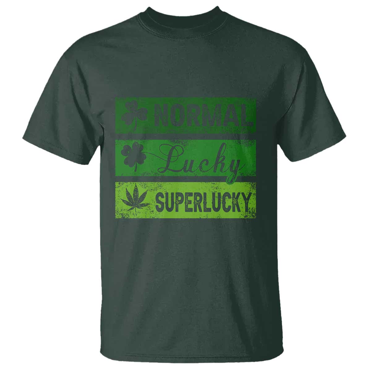 Funny St Patrick's Day Cannabis Weed T Shirt Normal Shamrock Lucky Clover Super Lucky Weed TS11 Dark Forest Green Print Your Wear