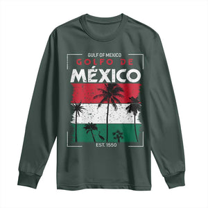 Golfo De Mexico EST 1550 Long Sleeve Shirt Vintage Mexican Flag Palm Tree TS11 Dark Forest Green Print Your Wear