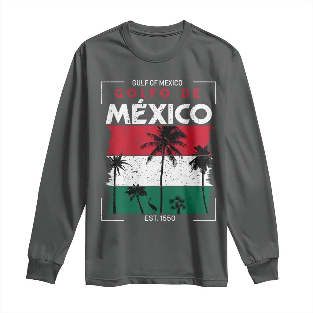 Golfo De Mexico EST 1550 Long Sleeve Shirt Vintage Mexican Flag Palm Tree TS11 Dark Heather Print Your Wear