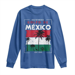 Golfo De Mexico EST 1550 Long Sleeve Shirt Vintage Mexican Flag Palm Tree TS11 Royal Blue Print Your Wear