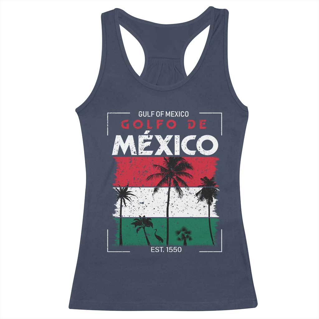 Golfo De Mexico EST 1550 Racerback Tank Top Vintage Mexican Flag Palm Tree TS11 Navy Print Your Wear