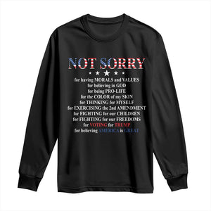 Funny Trump Supporter Long Sleeve Shirt Not Sorry For Voting For Trump Believing America Is Great TS11 Black Print Your Wear