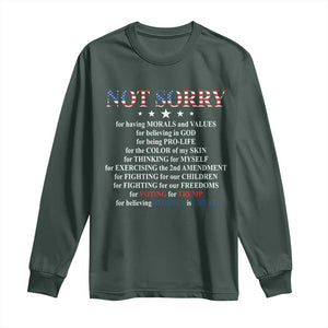 Funny Trump Supporter Long Sleeve Shirt Not Sorry For Voting For Trump Believing America Is Great TS11 Dark Forest Green Print Your Wear