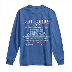 Funny Trump Supporter Long Sleeve Shirt Not Sorry For Voting For Trump Believing America Is Great TS11 Royal Blue Print Your Wear