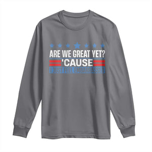 Funny Are We Great Yet Cause I Just Feel Embarrassed Long Sleeve Shirt Vintage Star TS11 Charcoal Print Your Wear