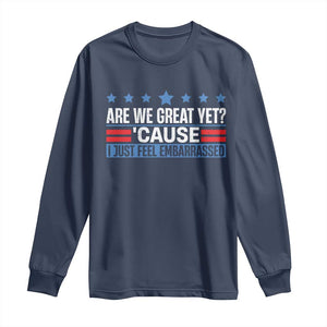 Funny Are We Great Yet Cause I Just Feel Embarrassed Long Sleeve Shirt Vintage Star TS11 Navy Print Your Wear