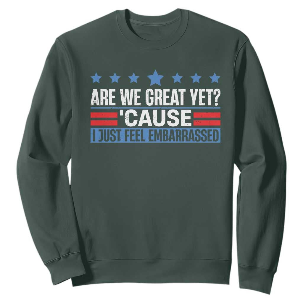 Funny Are We Great Yet Cause I Just Feel Embarrassed Sweatshirt Vintage Star TS11 Dark Forest Green Print Your Wear