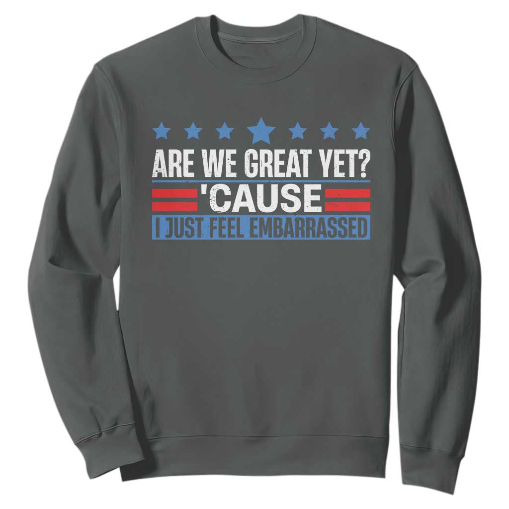 Funny Are We Great Yet Cause I Just Feel Embarrassed Sweatshirt Vintage Star TS11 Dark Heather Print Your Wear