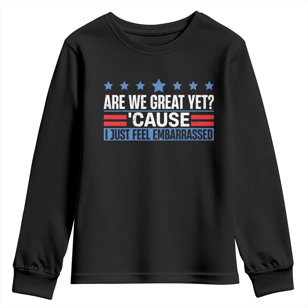 Funny Are We Great Yet Cause I Just Feel Embarrassed Youth Sweatshirt Vintage Star TS11 Black Print Your Wear