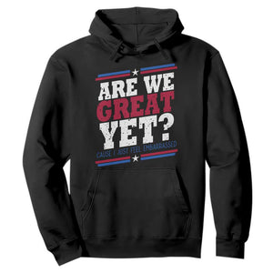 Are We Great Yet Cause I Just Feel Embarrassed Hoodie Vintage Stripes TS11 Black Print Your Wear