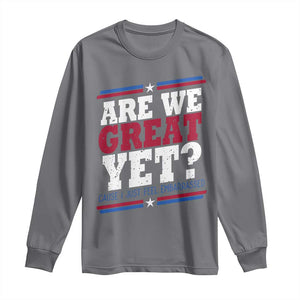 Are We Great Yet Cause I Just Feel Embarrassed Long Sleeve Shirt Vintage Stripes TS11 Charcoal Print Your Wear