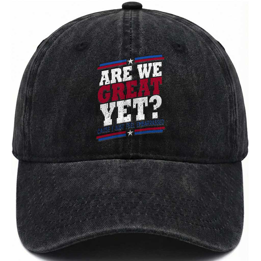 Are We Great Yet Cause I Just Feel Embarrassed Washed Cotton Baseball Cap Vintage Stripes TS11 Print Your Wear