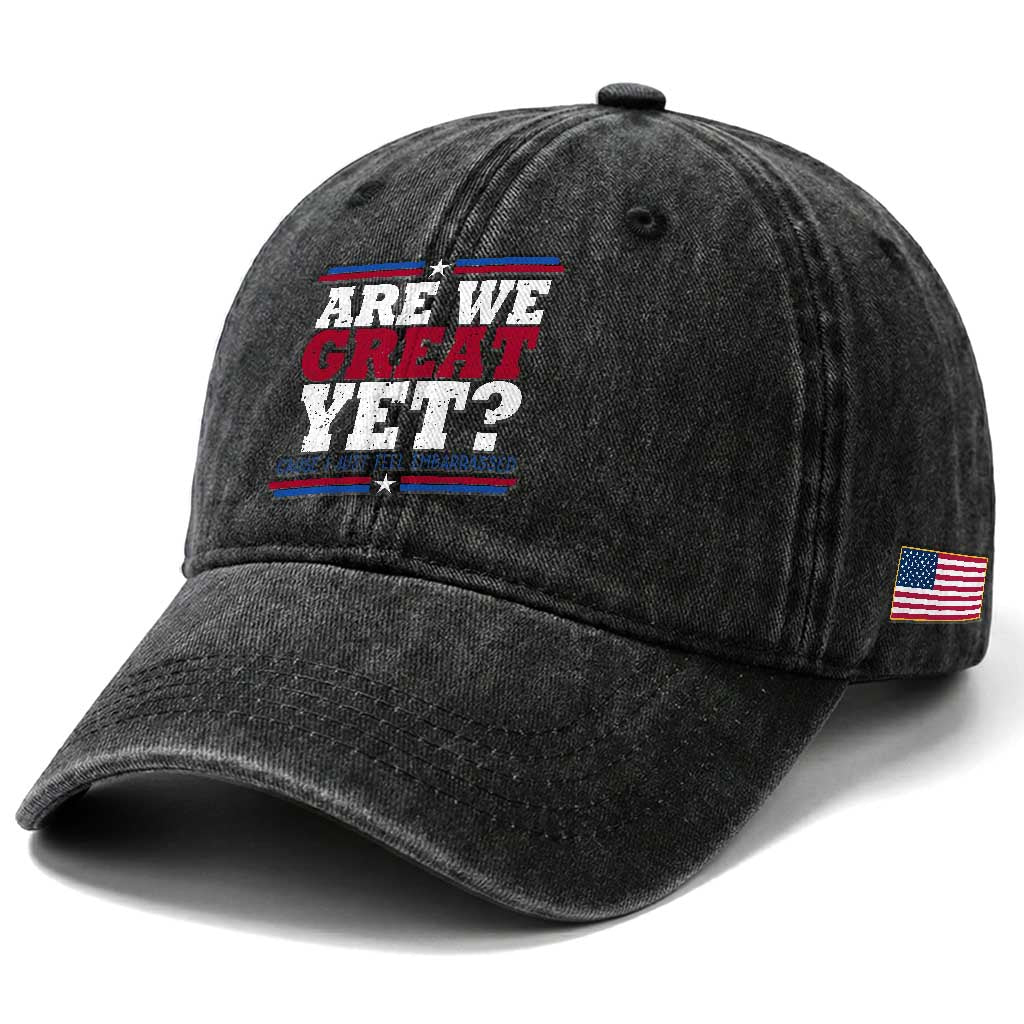 Are We Great Yet Cause I Just Feel Embarrassed Washed Cotton Baseball Cap Vintage Stripes TS11 Print Your Wear