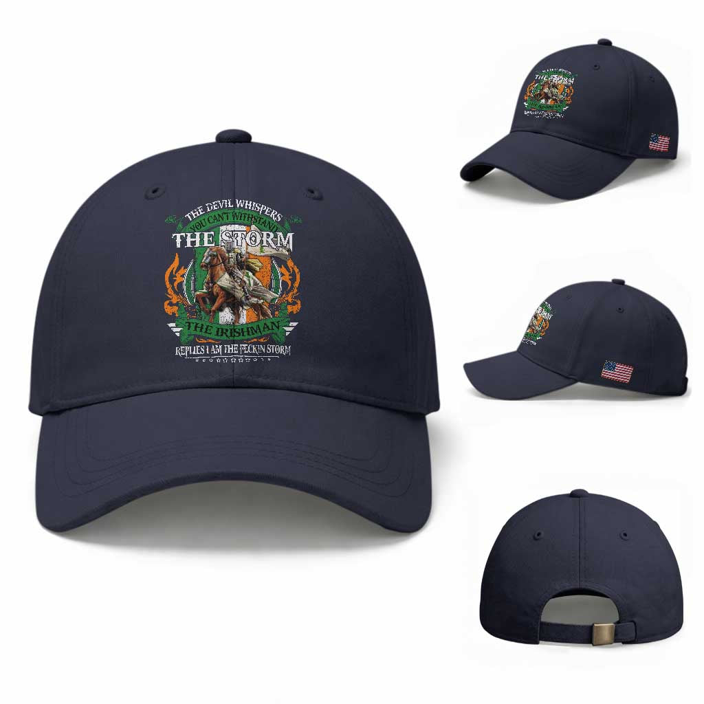 Irish Pride Baseball Cap The Devil Whispers You Can't Withstand The Storm The Irishman Replies TS11 Baseball Cap Universal Fit Navy Print Your Wear