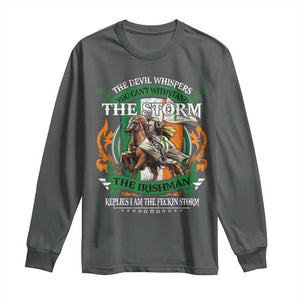 Irish Pride Long Sleeve Shirt The Devil Whispers You Can't Withstand The Storm The Irishman Replies TS11 Dark Heather Print Your Wear