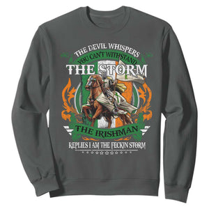 Irish Pride Sweatshirt The Devil Whispers You Can't Withstand The Storm The Irishman Replies TS11 Dark Heather Print Your Wear