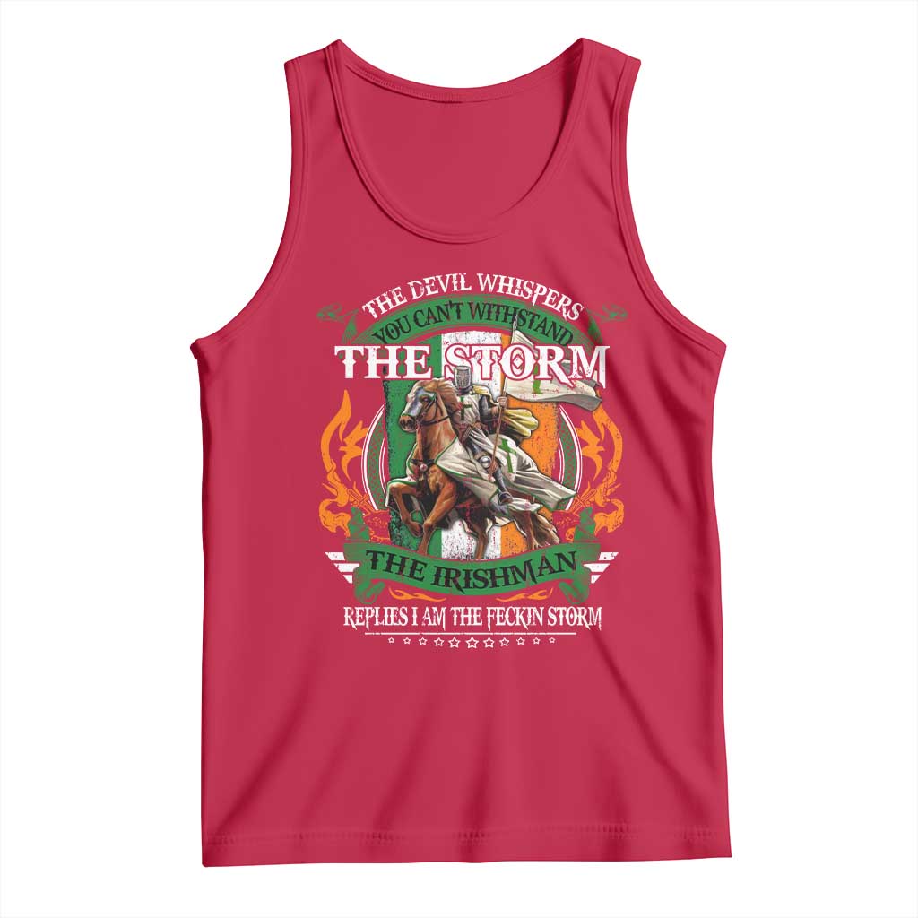Irish Pride Tank Top The Devil Whispers You Can't Withstand The Storm The Irishman Replies TS11 Red Print Your Wear