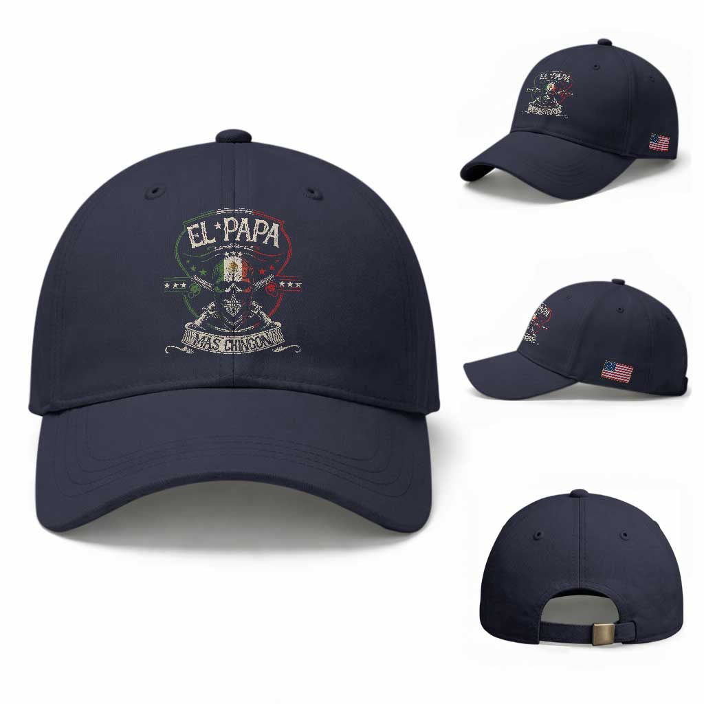 Funny El Papa Mas Chingon Baseball Cap Best Mexican Dad Fathers Day Skull TS11 Baseball Cap Universal Fit Navy Print Your Wear