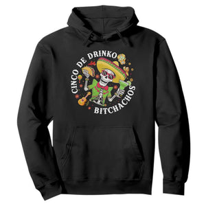 Cinco De Drinko Bitchachos Hoodie Funny Cinco De Mayo Drinking Mexican Fiesta TS11 Black Print Your Wear
