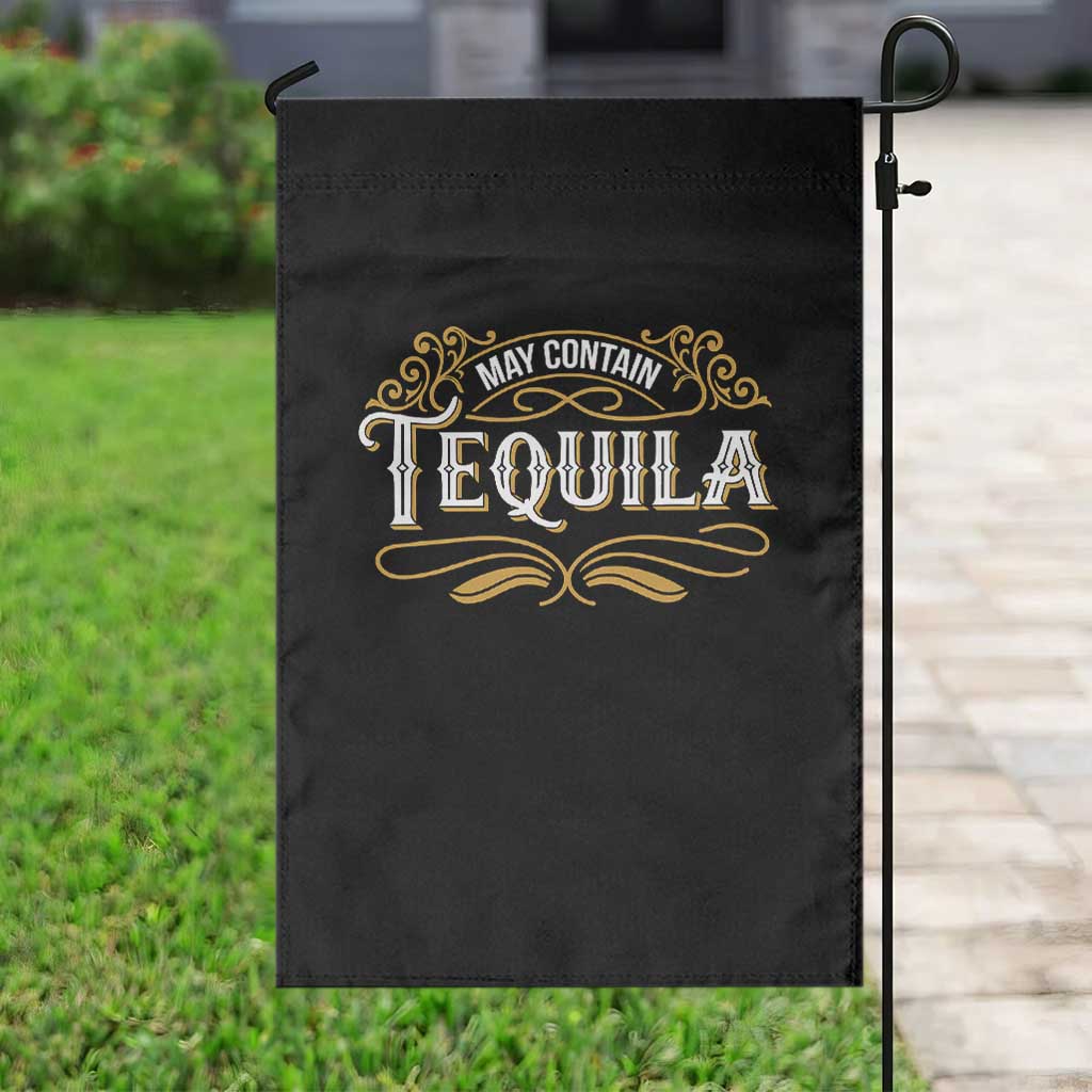 May Contain Tequila Garden Flag Classic Drinking Humor TS11 Print Your Wear