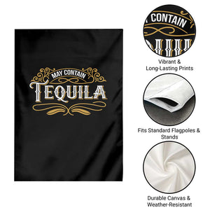 May Contain Tequila Garden Flag Classic Drinking Humor TS11 Print Your Wear