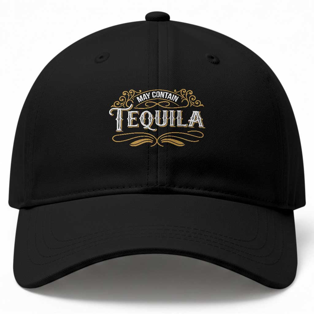May Contain Tequila Baseball Cap Classic Drinking Humor TS11 Print Your Wear