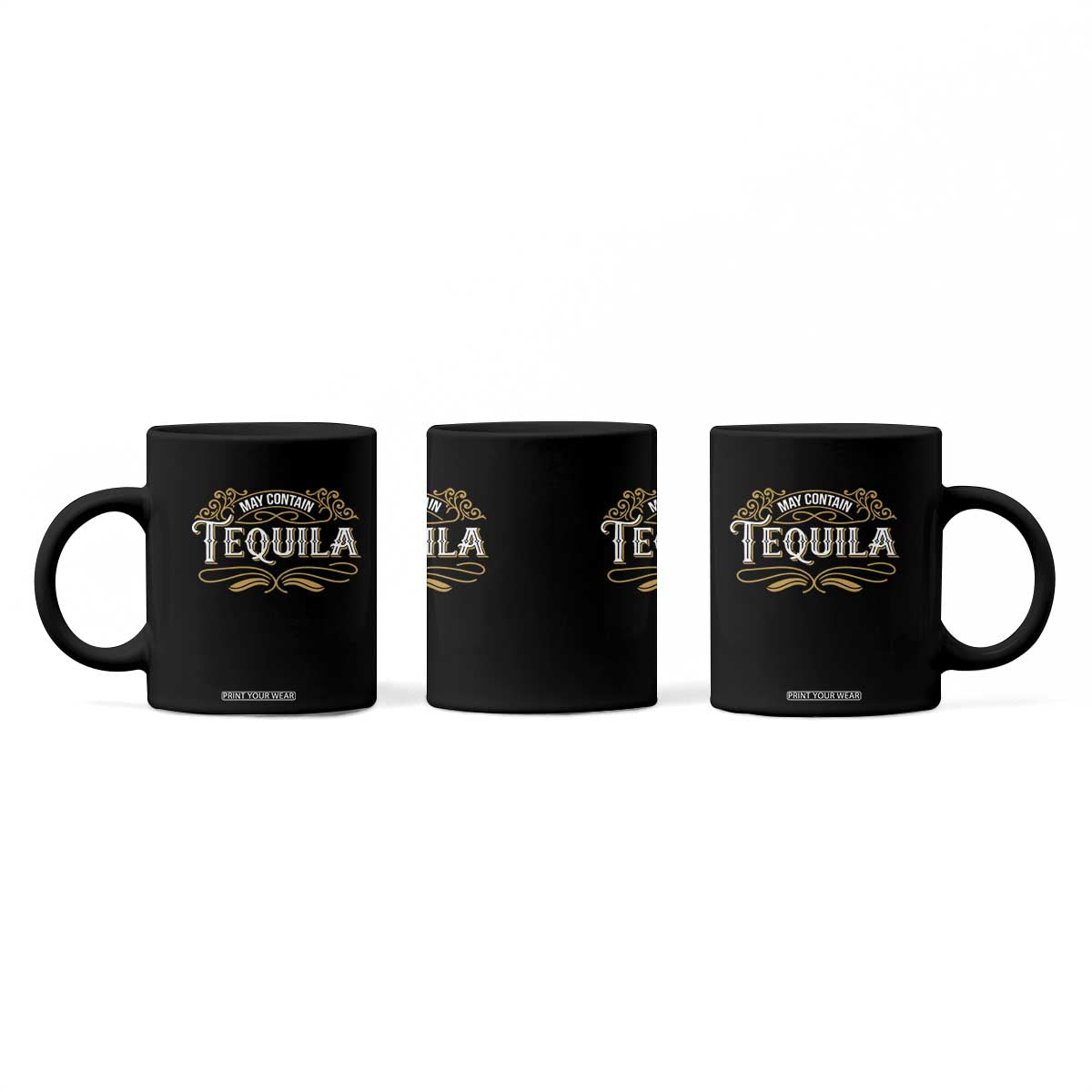 May Contain Tequila Coffee Mug Classic Drinking Humor TS11 Print Your Wear