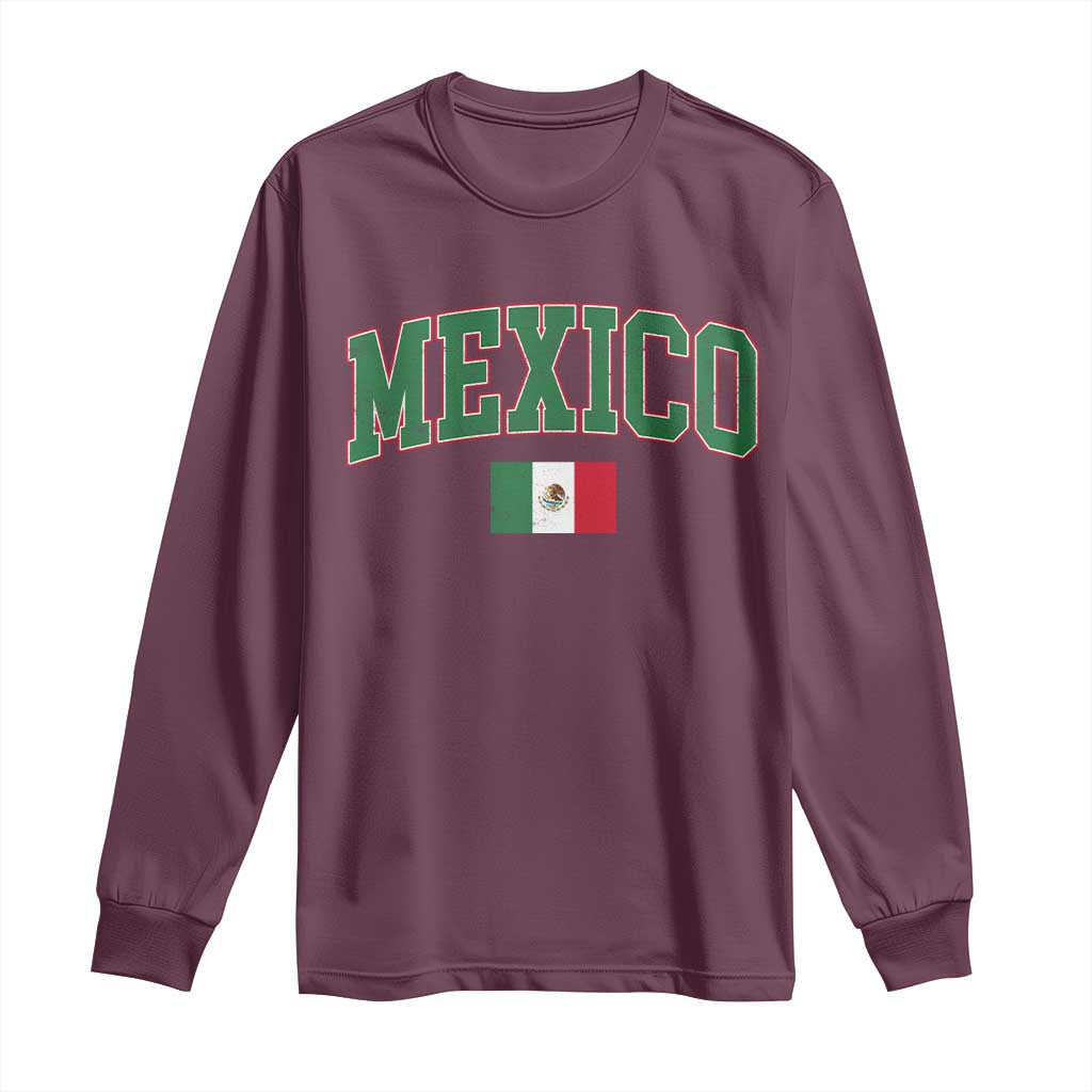 Mexico Flag Vintage Mexican Pride Heritage Long Sleeve Shirt TS11 Maroon Print Your Wear