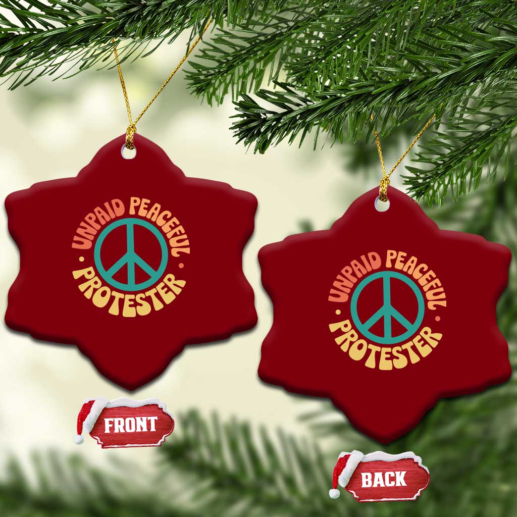 Unpaid Peaceful Protester Ceramic Ornament Social Justice Floral Peace Sign TS11 Print Your Wear