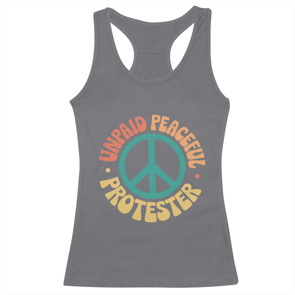 Unpaid Peaceful Protester Racerback Tank Top Social Justice Floral Peace Sign TS11 Charcoal Print Your Wear
