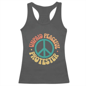 Unpaid Peaceful Protester Racerback Tank Top Social Justice Floral Peace Sign TS11 Dark Heather Print Your Wear