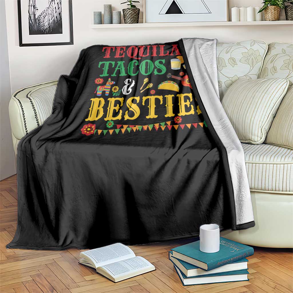 Tequila Tacos And Besties Throw Blanket Funny Mexican Fiesta Cinco De Mayo TS11 Print Your Wear