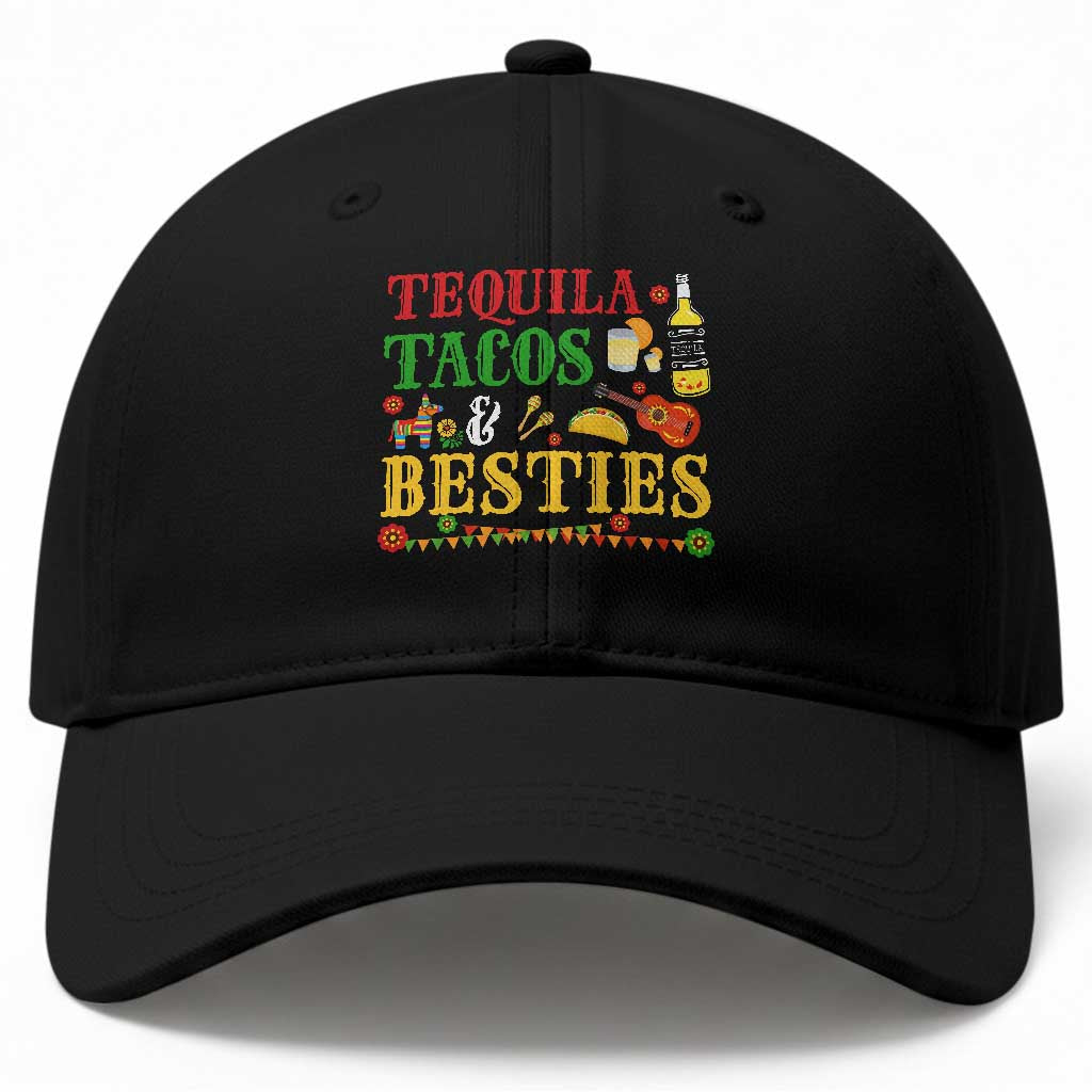 Tequila Tacos And Besties Baseball Cap Funny Mexican Fiesta Cinco De Mayo TS11 Print Your Wear