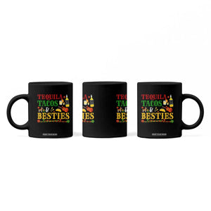 Tequila Tacos And Besties Coffee Mug Funny Mexican Fiesta Cinco De Mayo TS11 Print Your Wear