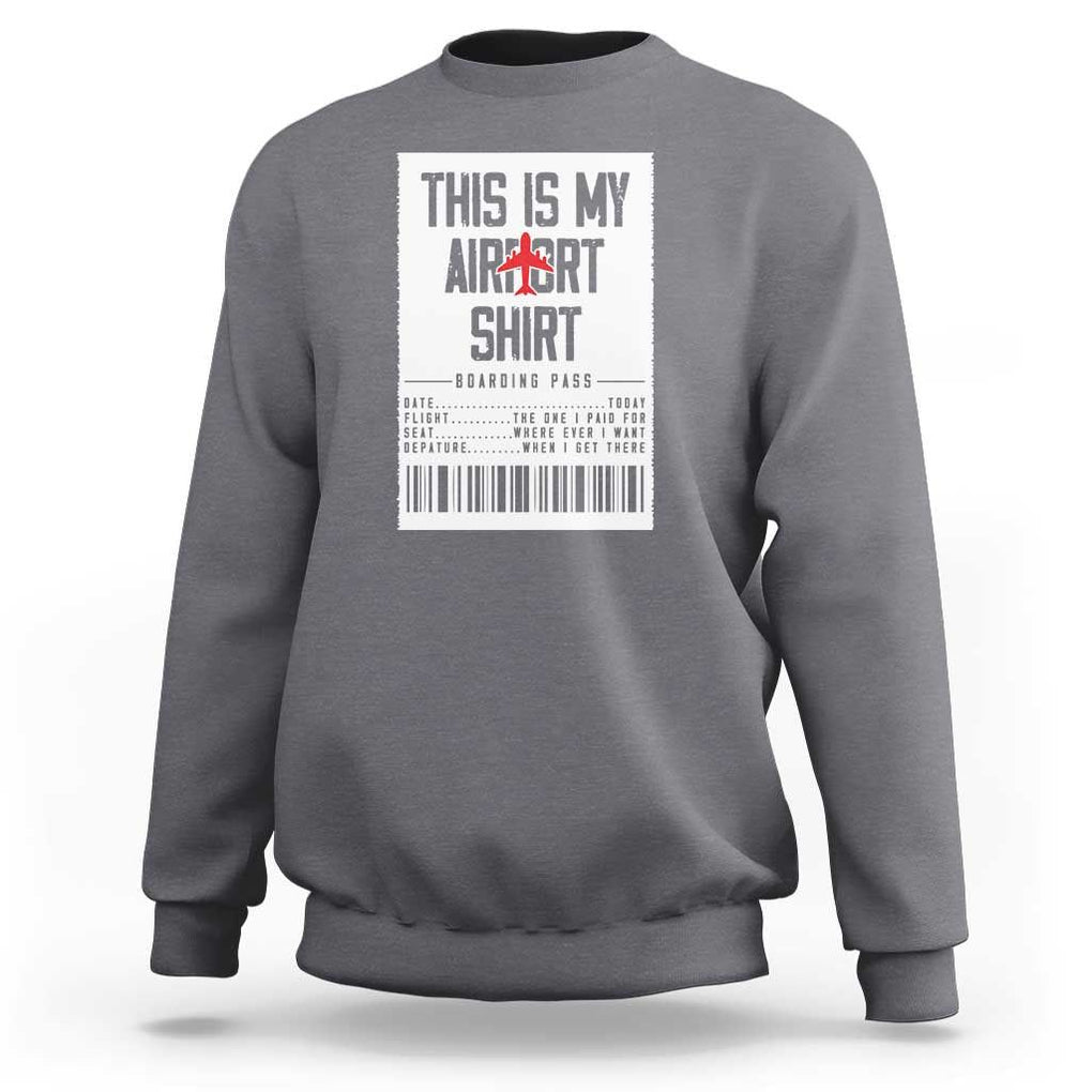 Travel Lover Sweatshirt This Is My Aiport Shirt Receipt Barcode TS11 Charcoal Print Your Wear