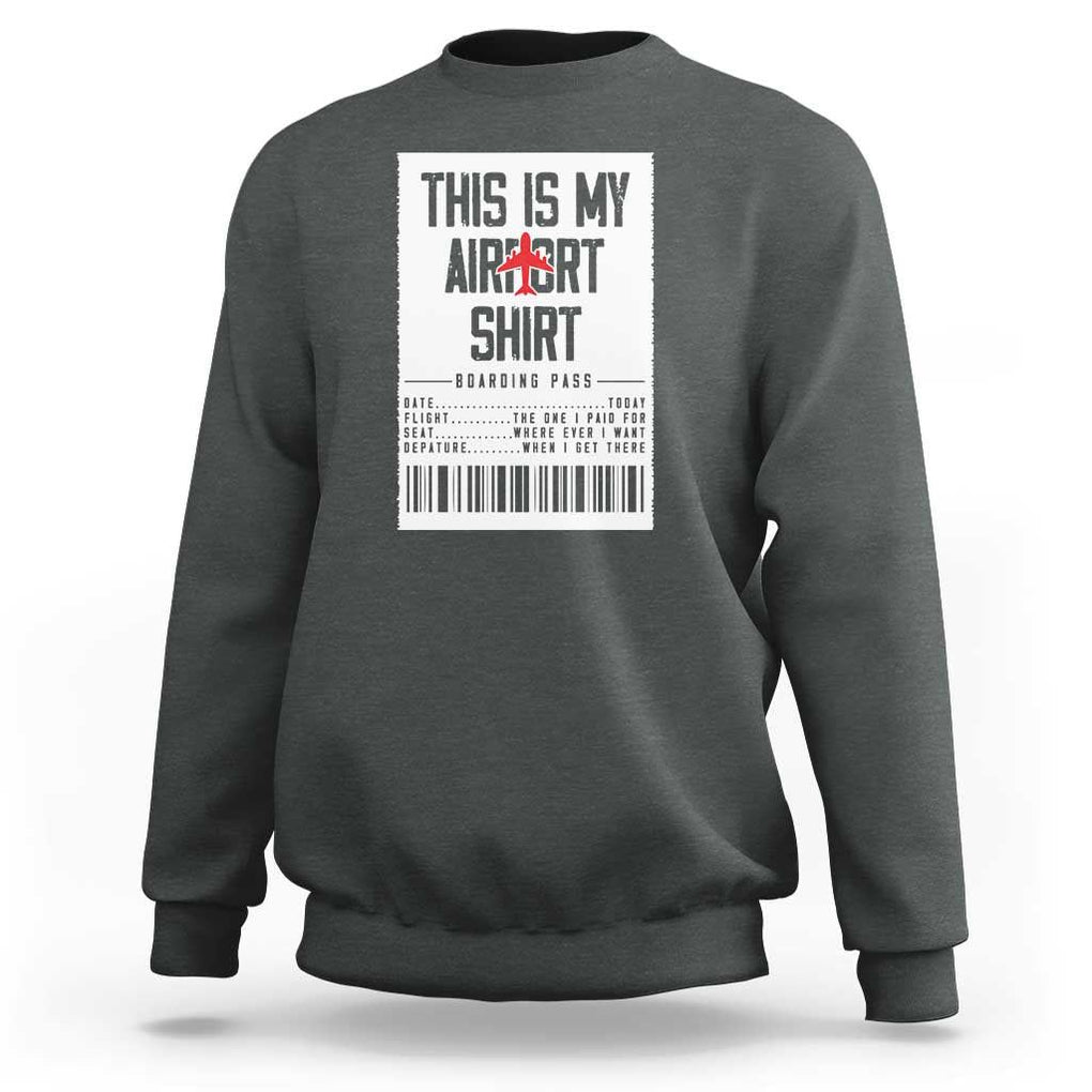 Travel Lover Sweatshirt This Is My Aiport Shirt Receipt Barcode TS11 Dark Heather Print Your Wear
