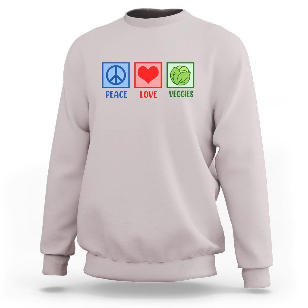 Peace Love Veggies Sweatshirt Vegetables Themed Funny Vegan Food TS11 Ice Gray Print Your Wear