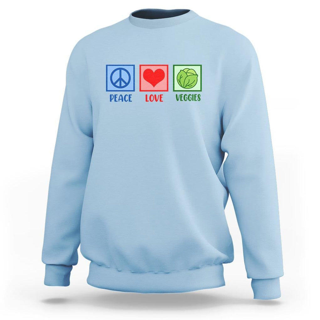 Peace Love Veggies Sweatshirt Vegetables Themed Funny Vegan Food TS11 Light Blue Print Your Wear