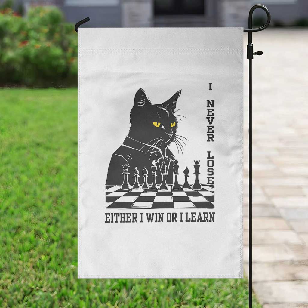 Chess Lover Garden Flag I Never Lose Either I Win Or I Learn Elegant Cool Cat TS11 Print Your Wear
