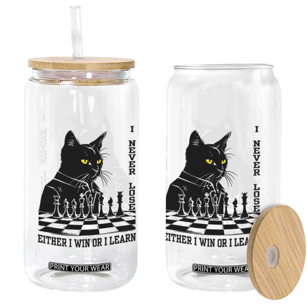 Chess Lover Glass Can I Never Lose Either I Win Or I Learn Elegant Cool Cat TS11 Print Your Wear