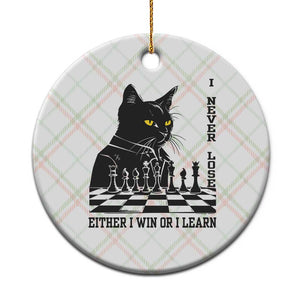 Chess Lover Ceramic Ornament I Never Lose Either I Win Or I Learn Elegant Cool Cat TS11 1pc Christmas Plaid Print Your Wear