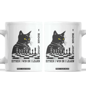Chess Lover Coffee Mug I Never Lose Either I Win Or I Learn Elegant Cool Cat TS11 White Print Your Wear
