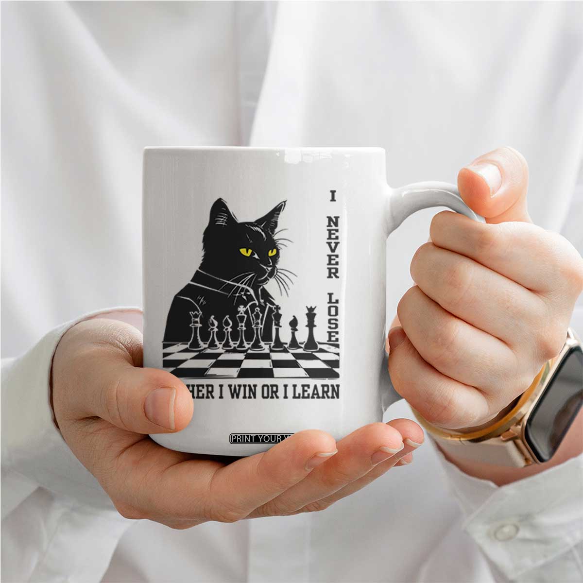 Chess Lover Coffee Mug I Never Lose Either I Win Or I Learn Elegant Cool Cat TS11 Print Your Wear