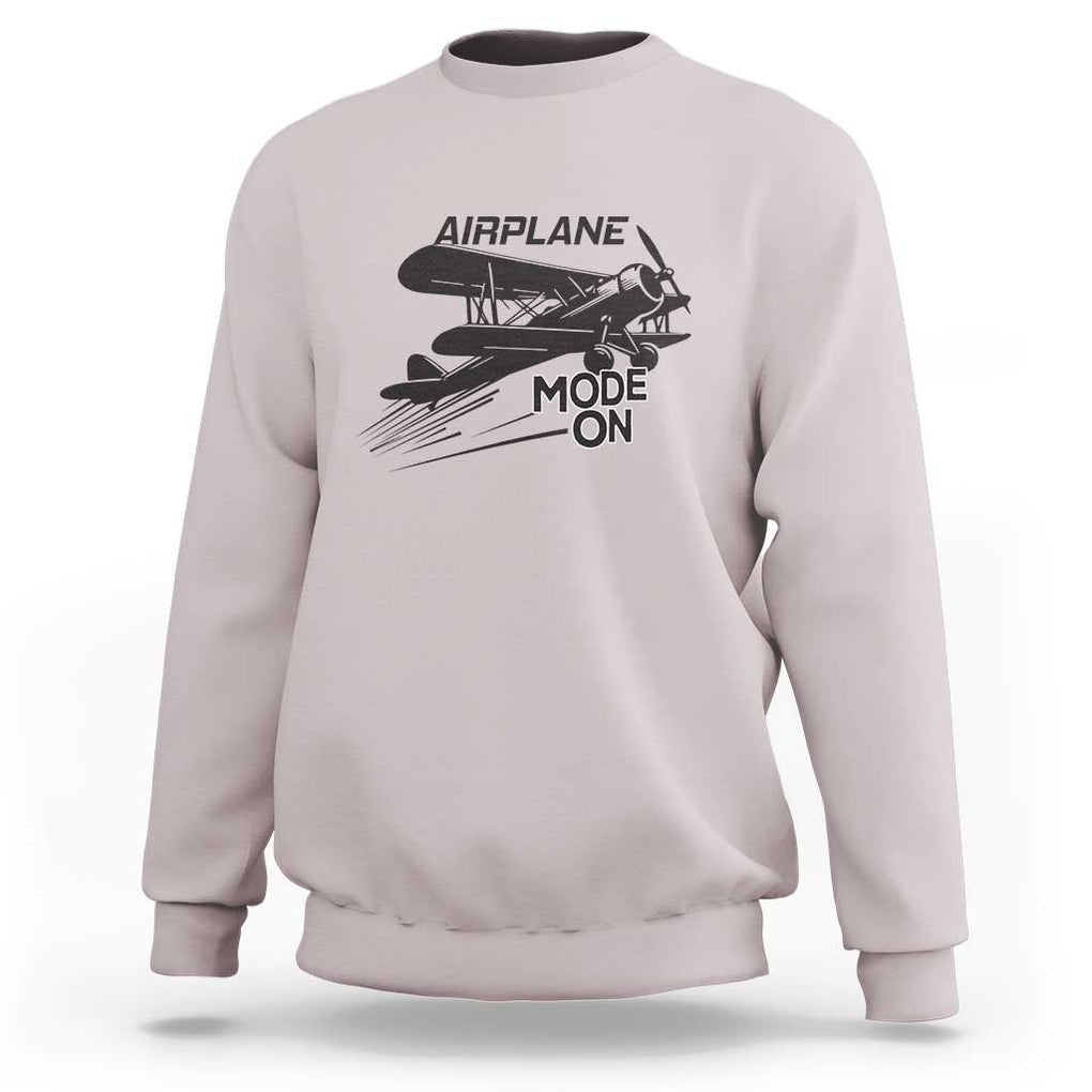 Funny Biplane Sweatshirt Airplane Mode On Flying Pilots TS11 Ice Gray Print Your Wear