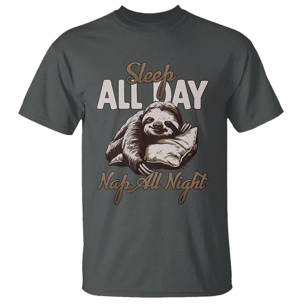 Funny Sloth T Shirt Sleep All Day Nap All Night Sleep Napping Cute TS11 Dark Heather Print Your Wear