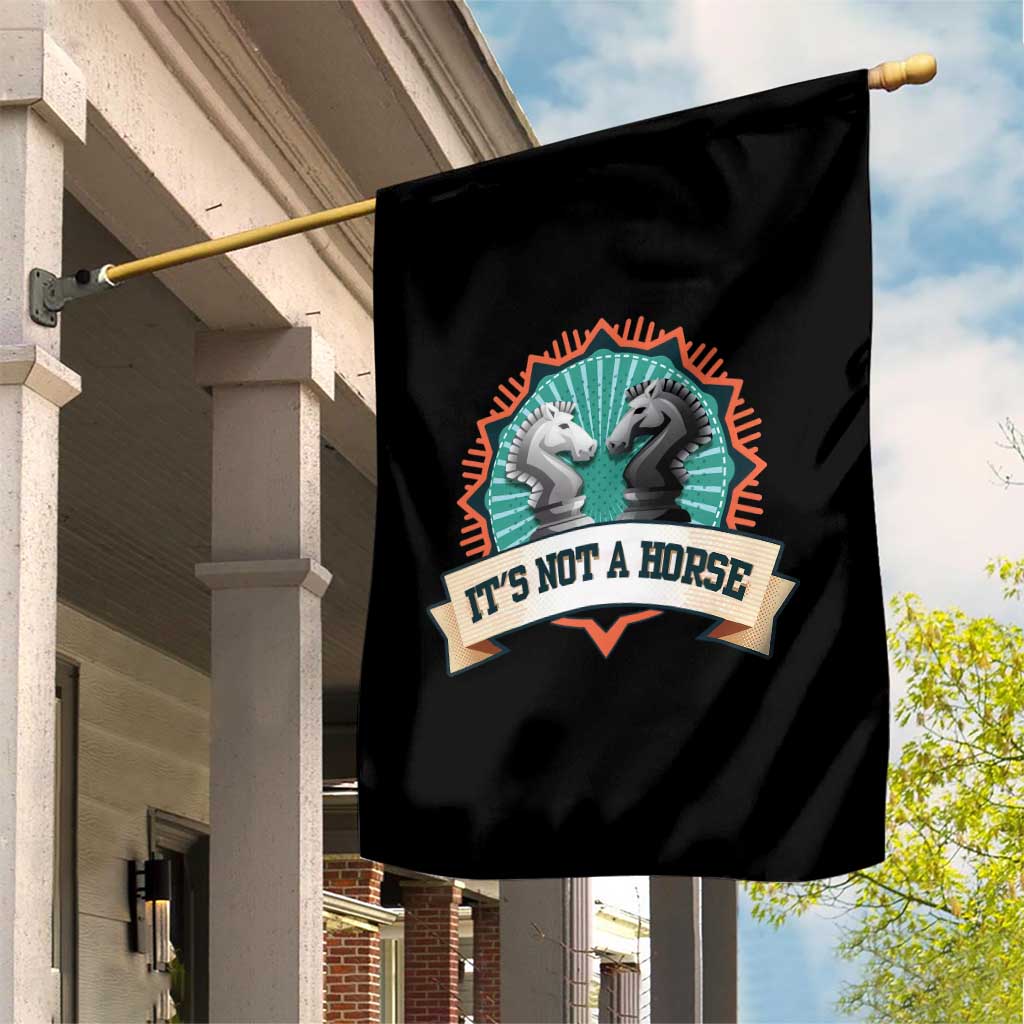 Funny Chess Lover Garden Flag It's Not A Horse Knight Horse TS11 Print Your Wear