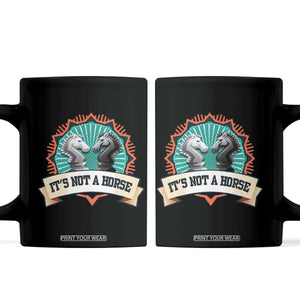 Funny Chess Lover Coffee Mug It's Not A Horse Knight Horse TS11 Black Print Your Wear