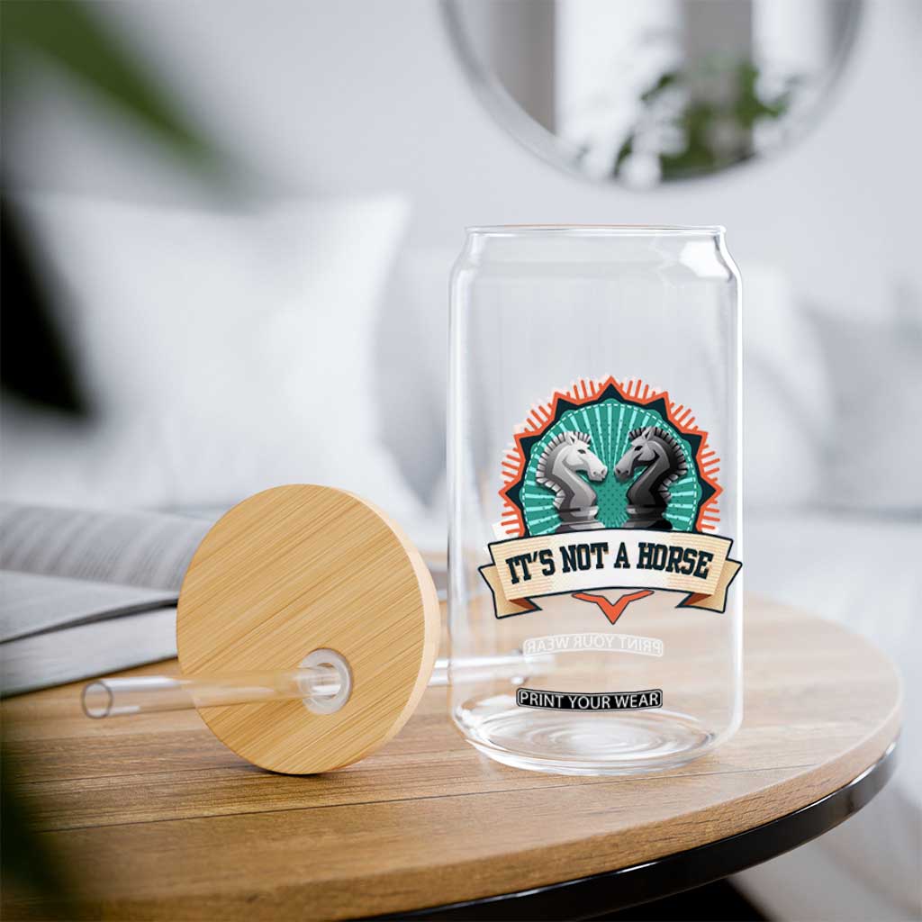 Funny Chess Lover Glass Can It's Not A Horse Knight Horse TS11 Print Your Wear