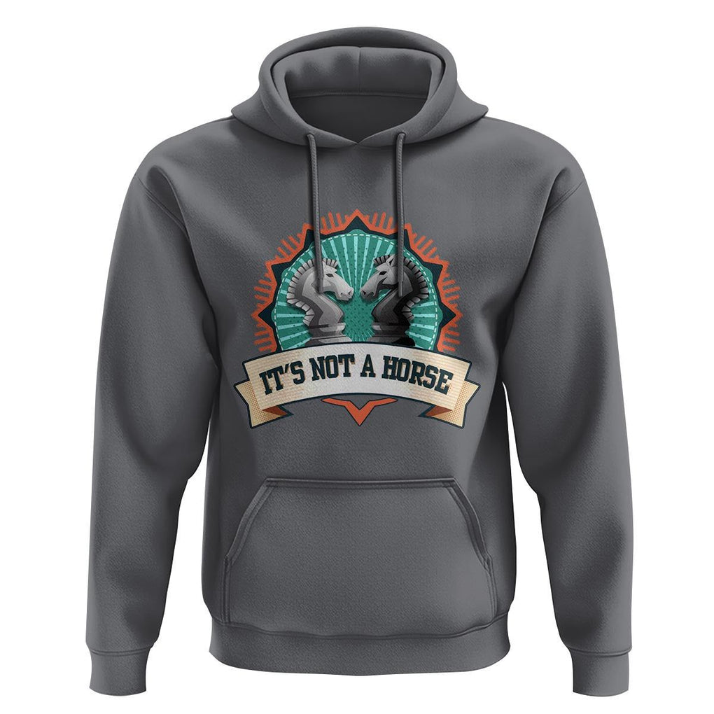 Funny Chess Lover Hoodie It's Not A Horse Knight Horse TS11 Charcoal Print Your Wear