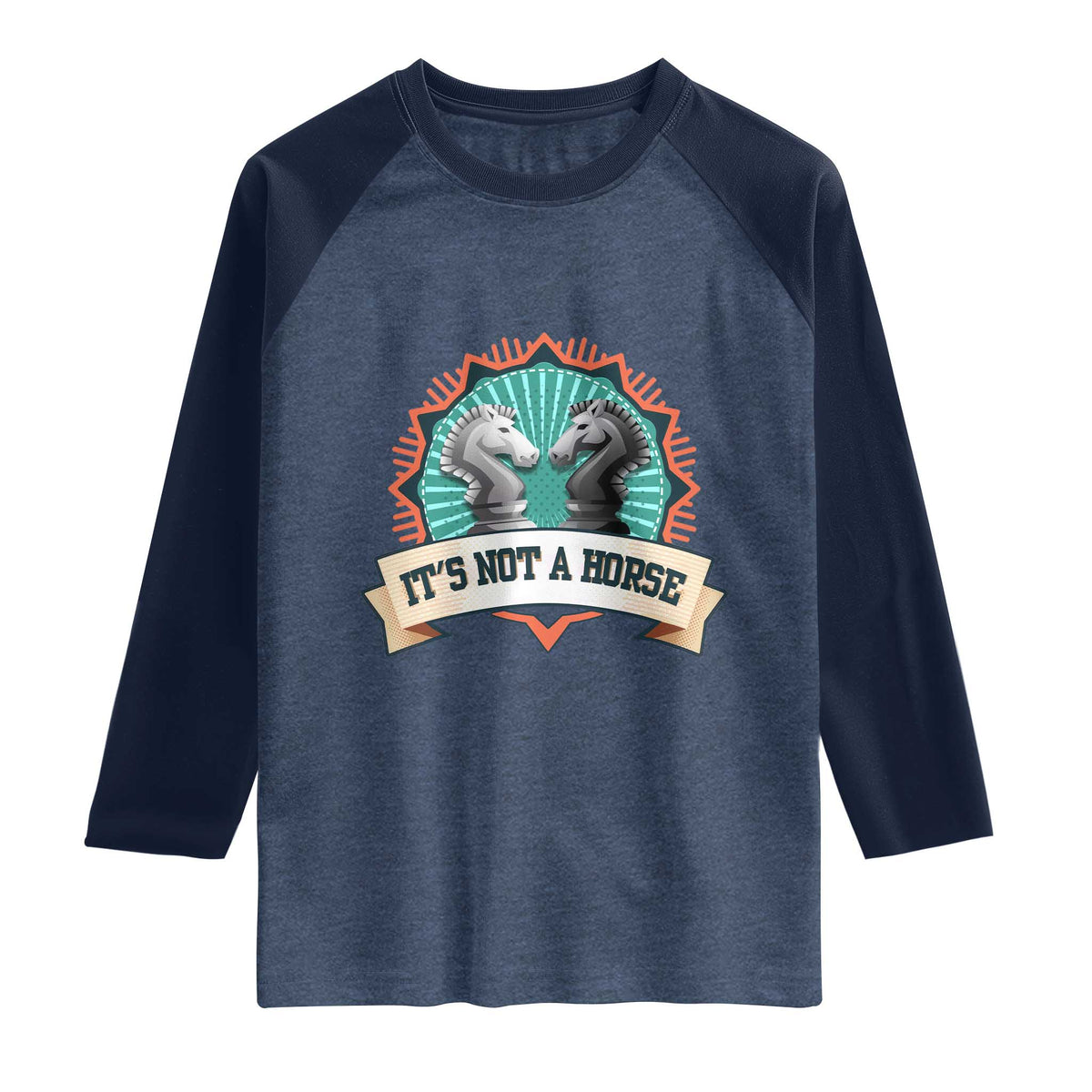 Funny Chess Lover Raglan Shirt It's Not A Horse Knight Horse TS11 Heather Denim Navy Print Your Wear
